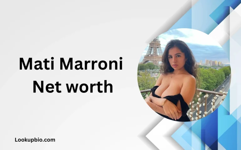 Mati Marroni Bio, Age, Career, Net Worth, Height, Education, Boyfriend