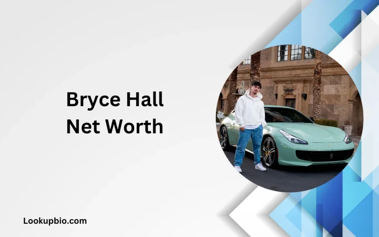 Bryce Hall’s Net Worth: From TikTok Rebel to Mogul